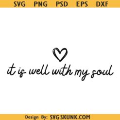 It is well with my soul SVG, Christian Hymn SVG, bible verse svg png