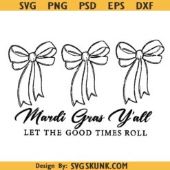 Mardi Gras Bow svg, Mardi Gras Y’all SVG PNG, Let the Good Times Roll Clipart