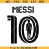 Messi 10 SVG, Messi 10 Miami svg, Lionel Messi’s SVG