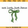 Not luck Just Jesus SVG PNG, Christian St Patricks Day Png svg