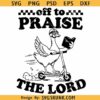 Off to praise the Lord SVG, funny goose svg png, funny Christian goose svg