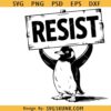 Resist svg, Political Penguin Svg Png, Protest Svg, Anti America Svg