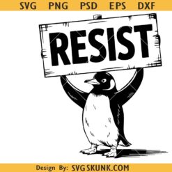 Resist svg, Political Penguin Svg Png, Protest Svg, Anti America Svg