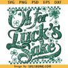 Oh For Luck's Sake Funny St Patricks svg png, St Patricks humor Funny Shamrock svg