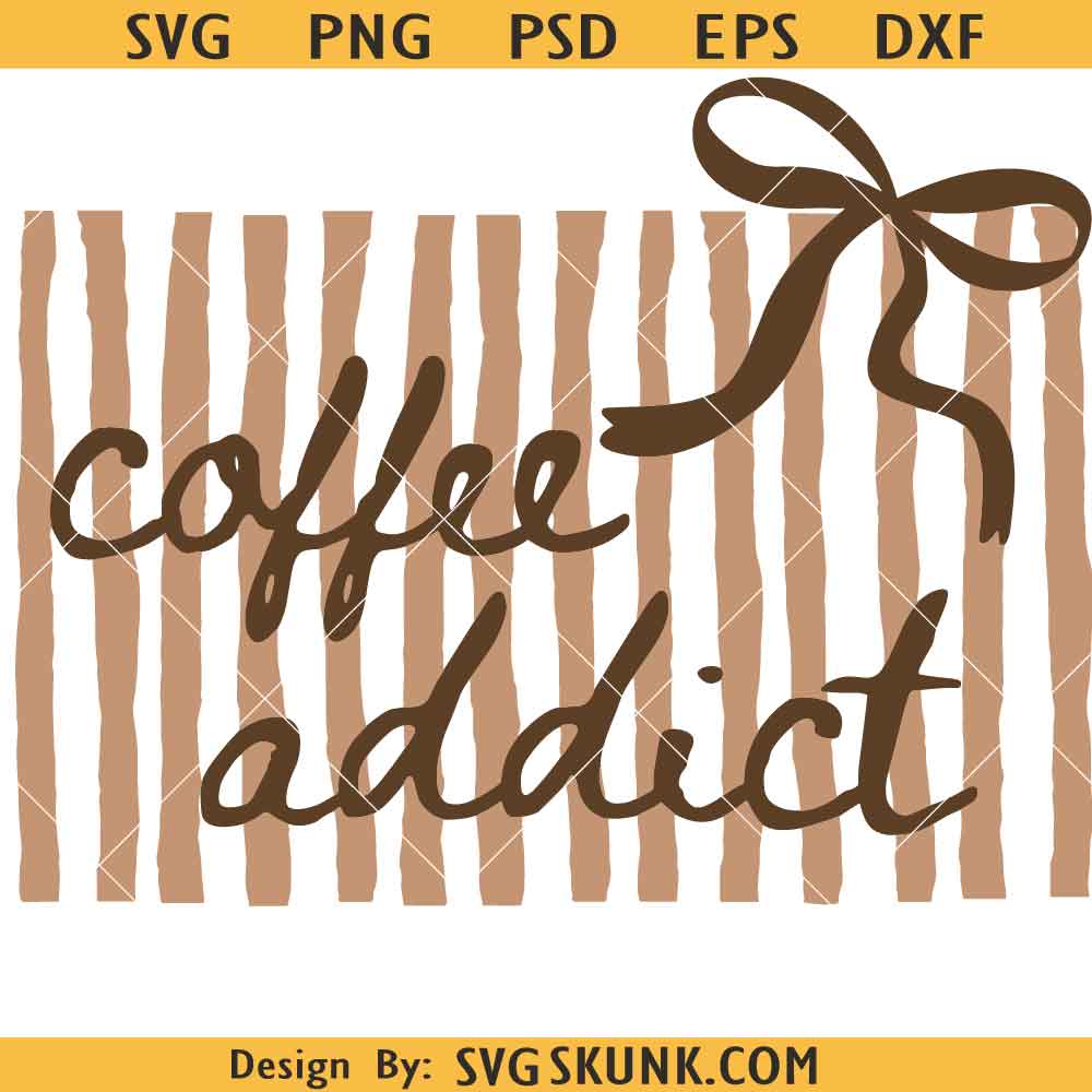 2Coquette Coffee Addict Png Svg Coquette Coffee Addict Png Svg, Retro Striped Coffee Quote Png, Trendy Coffee Lover Bow SVG