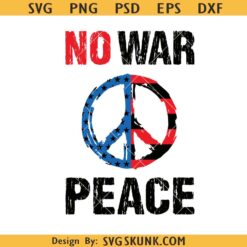 No War Peace svg, Stop The War svg, Anti-War Protest svg