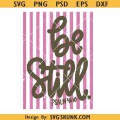 Be Still faith PNG, Striped Be Still PNG, Christian shirt design png