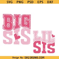 Big sis Lil sis SVG, Big sister and Little sister SVG PNG