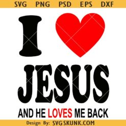 I Love Jesus SVG PNG, Christian Faith svg, Christian Love svg