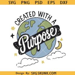Created With a Purpose SVG, Christian Kids svg, Bible Affirmations svg
