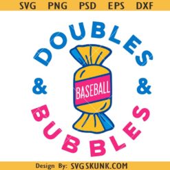 Doubles and Bubbles Drip svg png, Doubles and Bubbles svg, Baseball Life svg