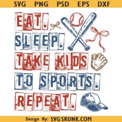 Eat Sleep Take Kids To Sports Repeat Png, Baseball Mom Png, Game Day Png