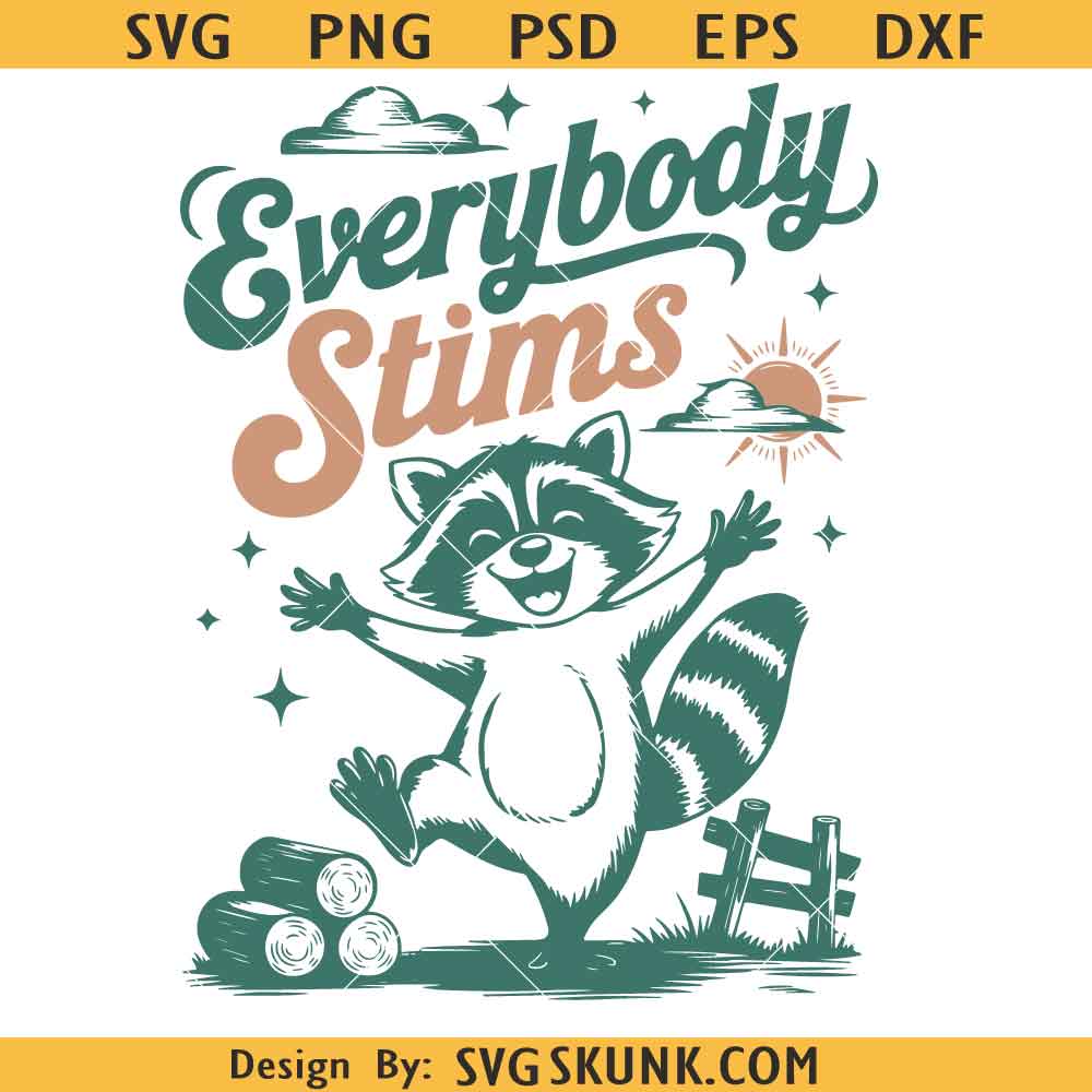Everybody Stims Svg Everybody Stims Svg Png, Neurodiversity Svg, Special education Summer svg