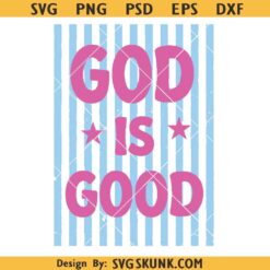 God is good striped SVG PNG, Striped god is good design png, Christian png