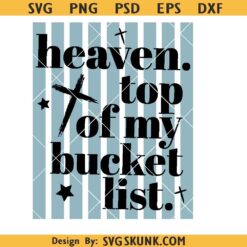 Heaven On Top Of My Bucket List SVG, Striped Christian shirt SVG