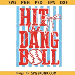 Hit The Dang Ball PNG, Trendy Baseball Softball Design, baseball png