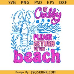 If Crabby Return To The Beach svg, Beach Retro Summer svg, Beach Vibes Nautical png svg