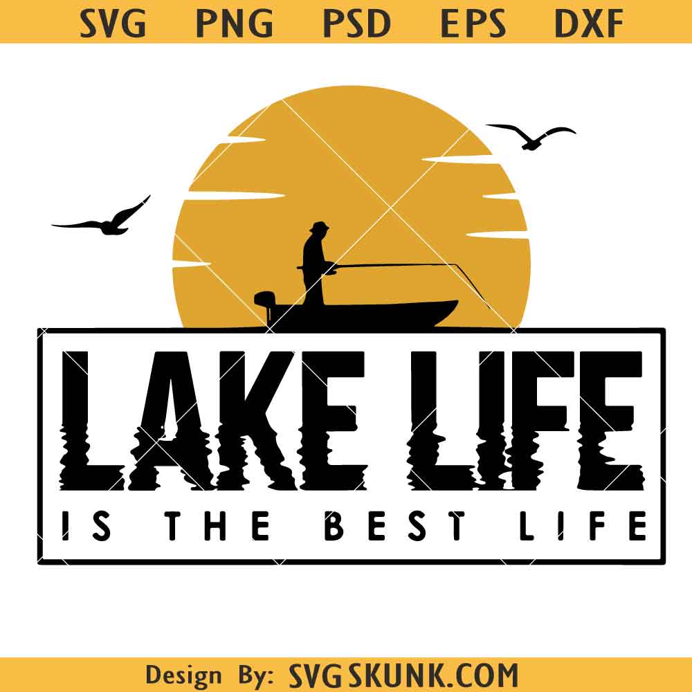 Lake vibes Svg Lake Life is the Best Life Svg, Lake vibes Svg, Summer SVG, Vacation lake Svg, Camping Svg
