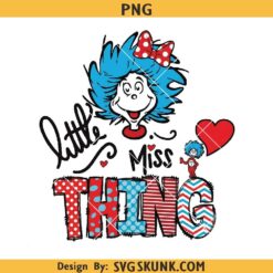 Little Miss Thing PNG, Read Across America Png, Here Come Trouble Png