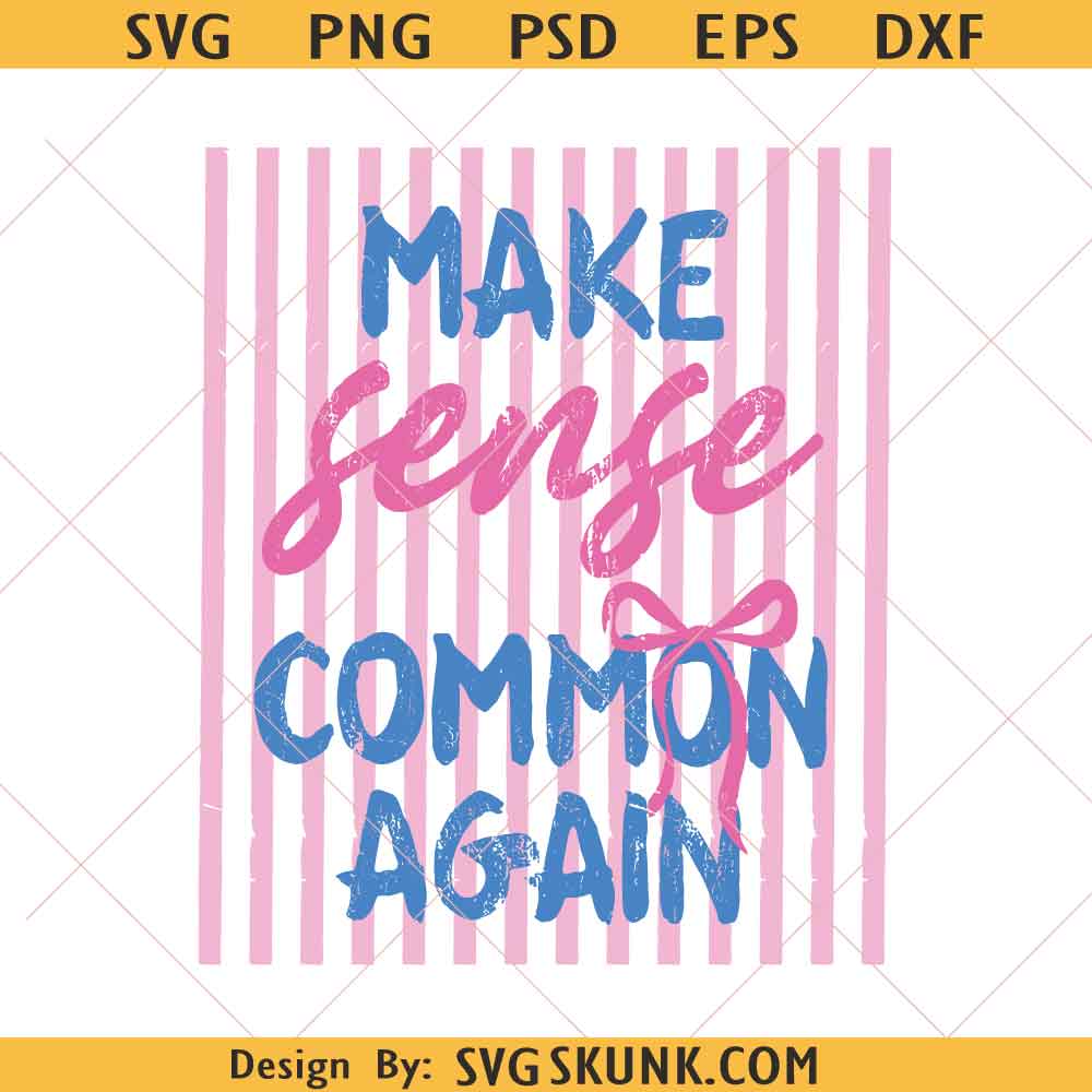 Make Sense Common Again Png Make Sense Common Again Png, pink stripes svg png