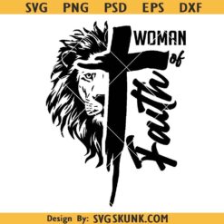 Woman of faith lion cross SVG, Christian Lion Cross SVG PNG