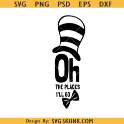 Oh, The Places I'll Go Svg, Read Across America Svg, Motivational Svg