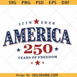 America 250 years of freedom svg png, America 250th Anniversary svg png