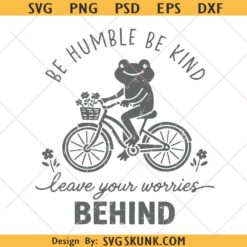 Be humble be kind Frog bicycle SVG PNG, Frog Bicycle Svg Png, Be Humble Be Kind Quote