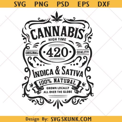 Cannabis 420 SVG, Cannabis Whiskey Label Svg, Weed Pot Svg, High Time Svg, Marijuana Svg