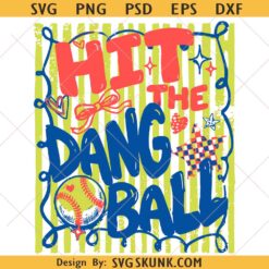 Hit The Dang Ball Stripes Baseball svg png, Funny Game Day Preppy svg, Baseball svg, Youth Baseball Dad Fan svg