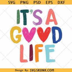 It's A Good Life PNG | Preppy Boho Design