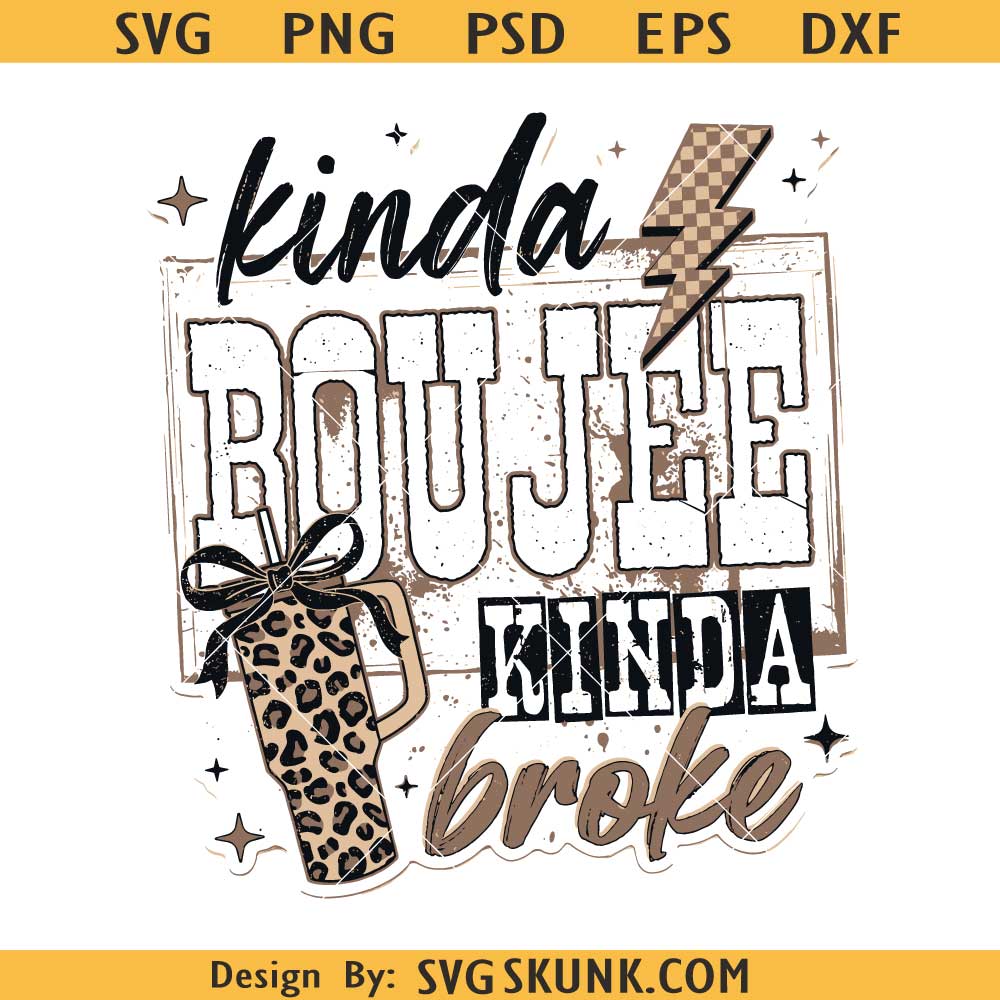 Kinda Boujee kinda broke PNG Kinda Boujee kinda broke PNG, Coquette Choco Leopard png, snarky sublimation