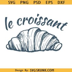 La Croissant SVG, Croissant PNG SVG, French Bakery svg