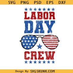 Labor Day Crew SVG Png, Distress USA Labor Day Png svg