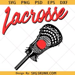 Lacrosse svg, Lacrosse Stick and Ball svg, Lacrosse SVG PNG, Lacrosse Mom Svg, Lacrosse Player Svg