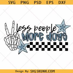 Less people more dogs SVG PNG, dog lover svg png, dog mom shirt png