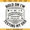 Ouija Board svg, Texting My Dad svg, Hold On I'm Texting My Dad Retro Halloween Humor svg