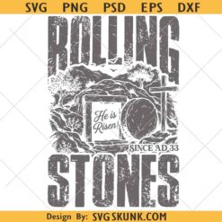 Rolling Stones Since AD 33 PNG, He is risen PNG, Easter resurrection png