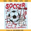 Soccer My Favorite Season svg, Preppy Soccer Game Day Coquette svg, Soccer Day svg