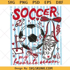 Soccer My Favorite Season svg, Preppy Soccer Game Day Coquette svg, Soccer Day svg