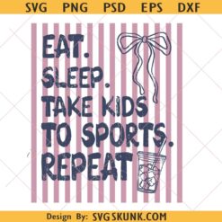 Striped Eat Sleep Take Kids To Sports Repeat Png, Game Day Png