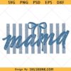 Striped Mama Coquette Bow SVG PNG, mama stripes SVG PNG, mama coquette bow svg png