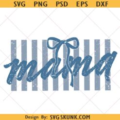 Striped Mama Coquette Bow SVG PNG, mama stripes SVG PNG, mama coquette bow svg png