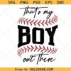 That's my Boy SVG PNG, Baseball Mom Shirt svg png, Sideline Cheer Game Day svg png