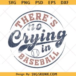 There's No Crying in Baseball PNG, Retro baseball Design PNG