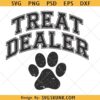 Treat Dealer svg, Dog Lover svg, Dog Paw Sublimation svg, Funny Pet Lover Clipart svg