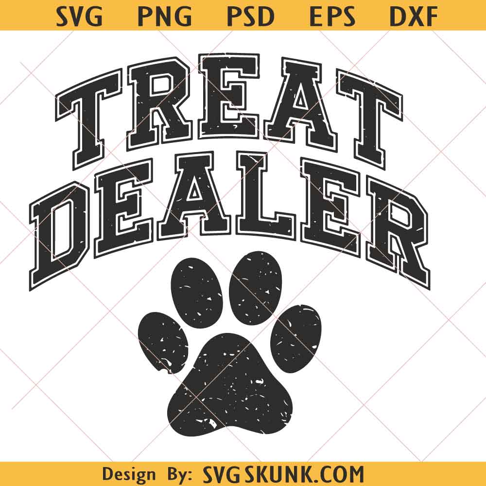 Treat Dealer svg Treat Dealer svg, Dog Lover svg, Dog Paw Sublimation svg, Funny Pet Lover Clipart svg