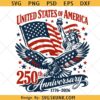 USA 250 Years Anniversary svg, American Flag Patriotic svg, 4th of July 1776-2026 Graphic svg, We The People 250th Anniversary SVG