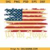 We The People svg, America svg, We The People Constitution SVG, freedom svg