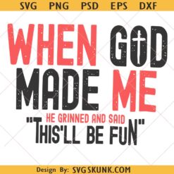 When God Made Me SVG PNG, Boho Hippie Christian svg